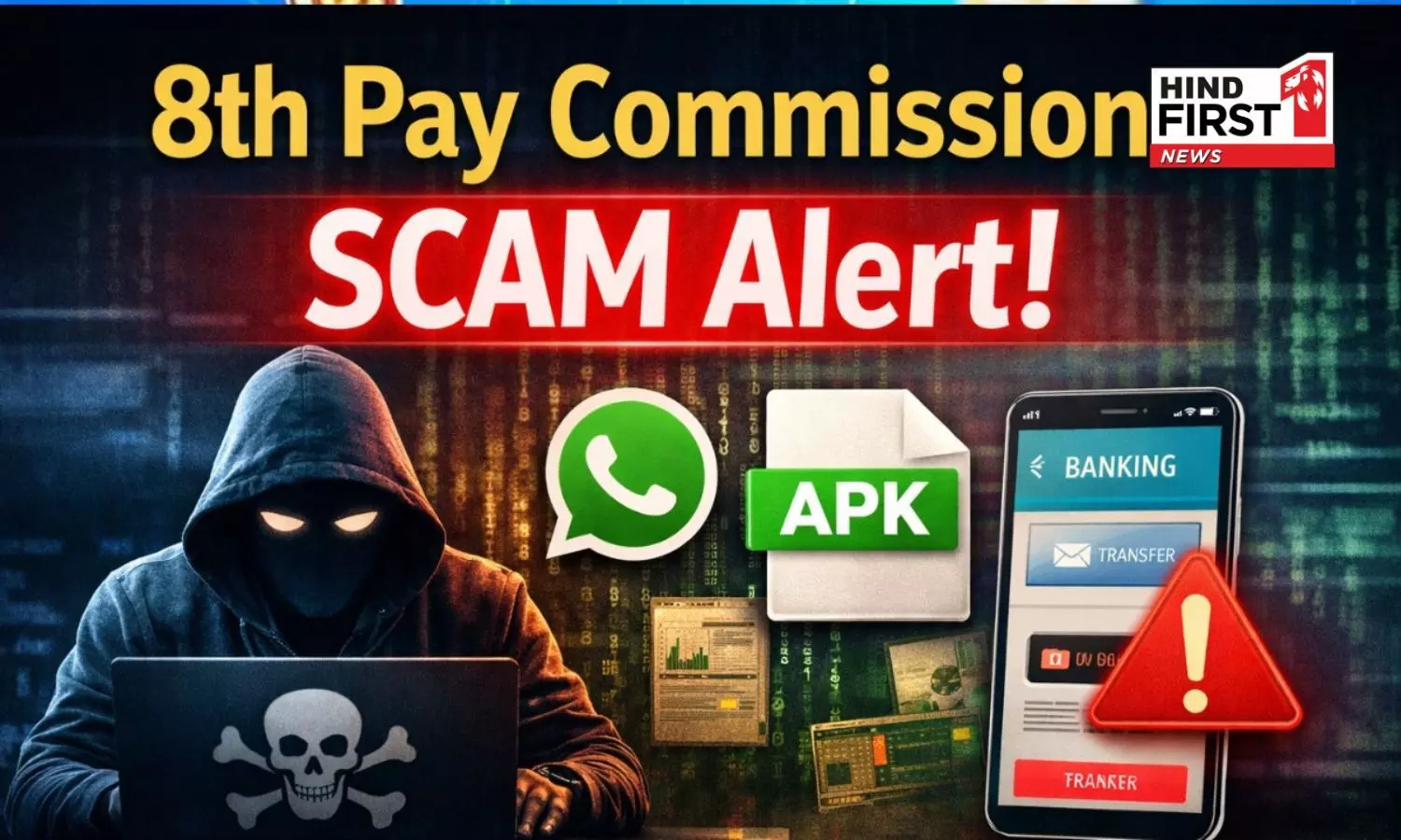 8th Pay Commission: SCAM Alert! Cyber Fraudsters Target Govt Employees, Government Issues Warning 8th Pay Commission: SCAM Alert! Cyber Fraudsters Target Govt Employees, Government Issues Warning
