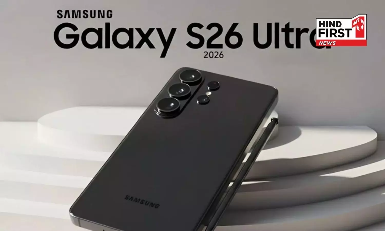 Samsung Galaxy S26 Ultra May Retain 5,000mAh Battery, 200MP Camera Samsung Galaxy S26 Ultra May Retain 5,000mAh Battery, 200MP Camera