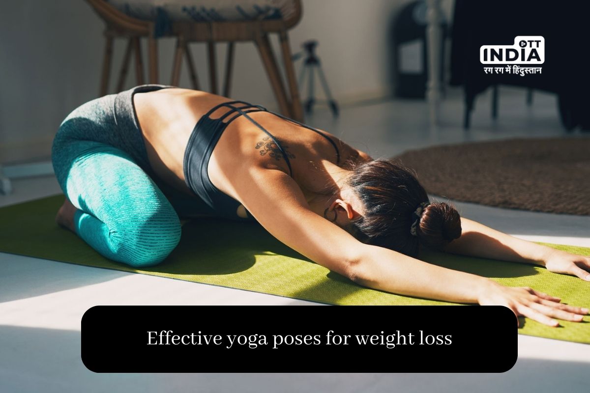 Effective Yoga Poses for Weight Loss: Transform Your Body and Mind