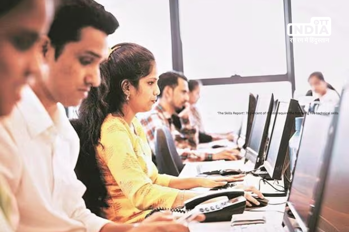 The Skills Report: 78 percent of IT jobs require the following five technical skills