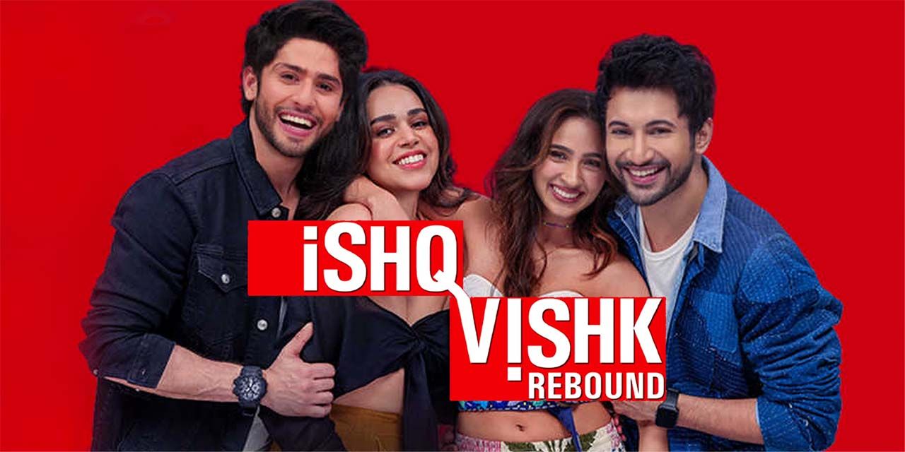 Ishq Vishk Rebound (2023) - Movie | Reviews, Cast & Release Date - BookMyShow