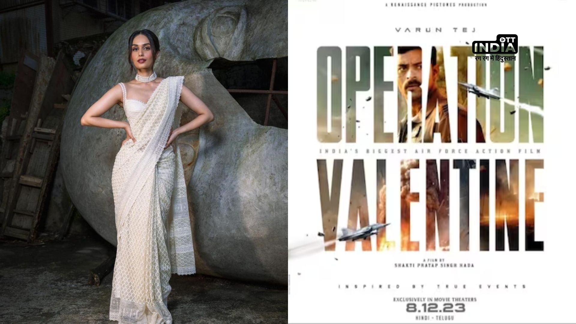 Manushi Chhillar makes her Telugu Debut alongside Varun Tej in the action-packed Operation Valentine
