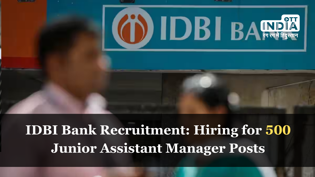 IDBI Bank Announces Recruitment Drive for 500 Junior Assistant Manager Posts IDBI Bank Announces Recruitment Drive for 500 Junior Assistant Manager Posts