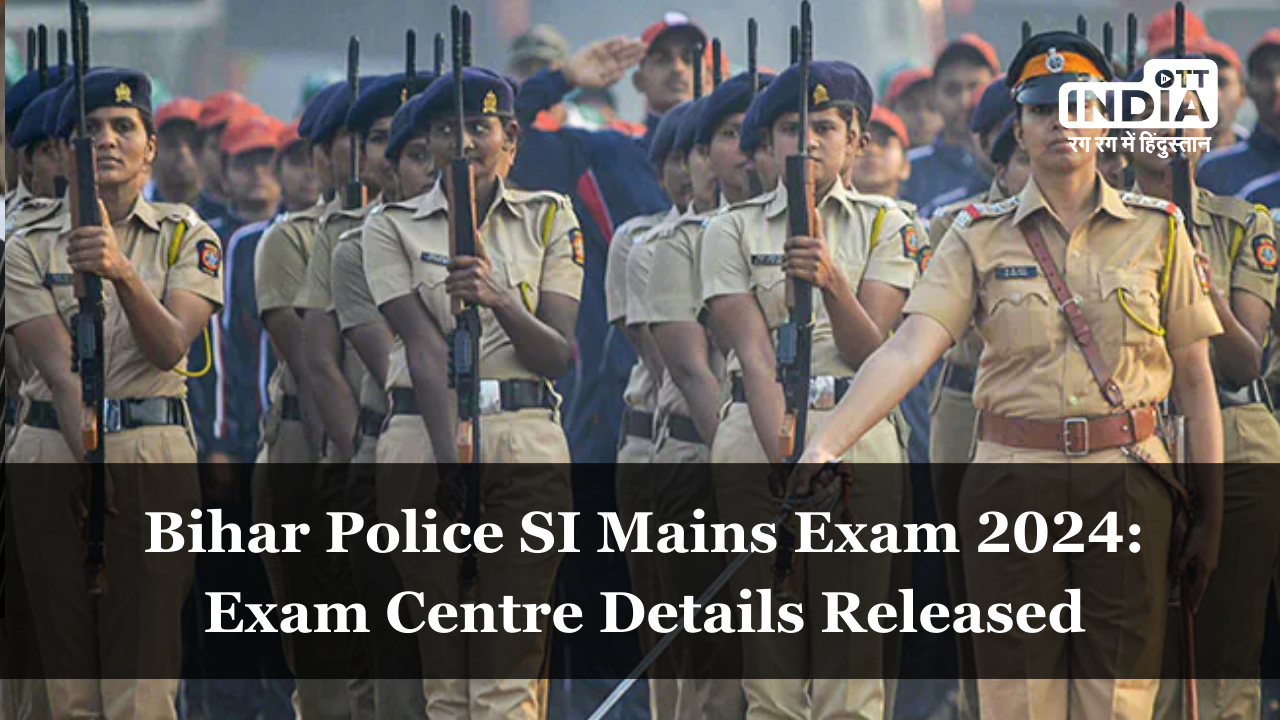 Bihar Police SI Mains Exam 2024: Exam Centre Details Released Bihar Police SI Mains Exam 2024: Exam Centre Details Released