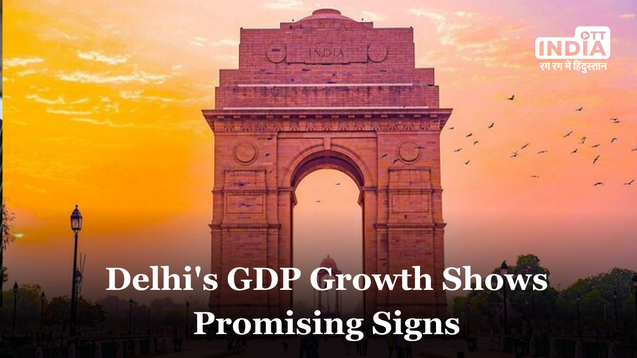 Delhis GDP Growth Shows Promising Signs: Services Sector Leads the Revival