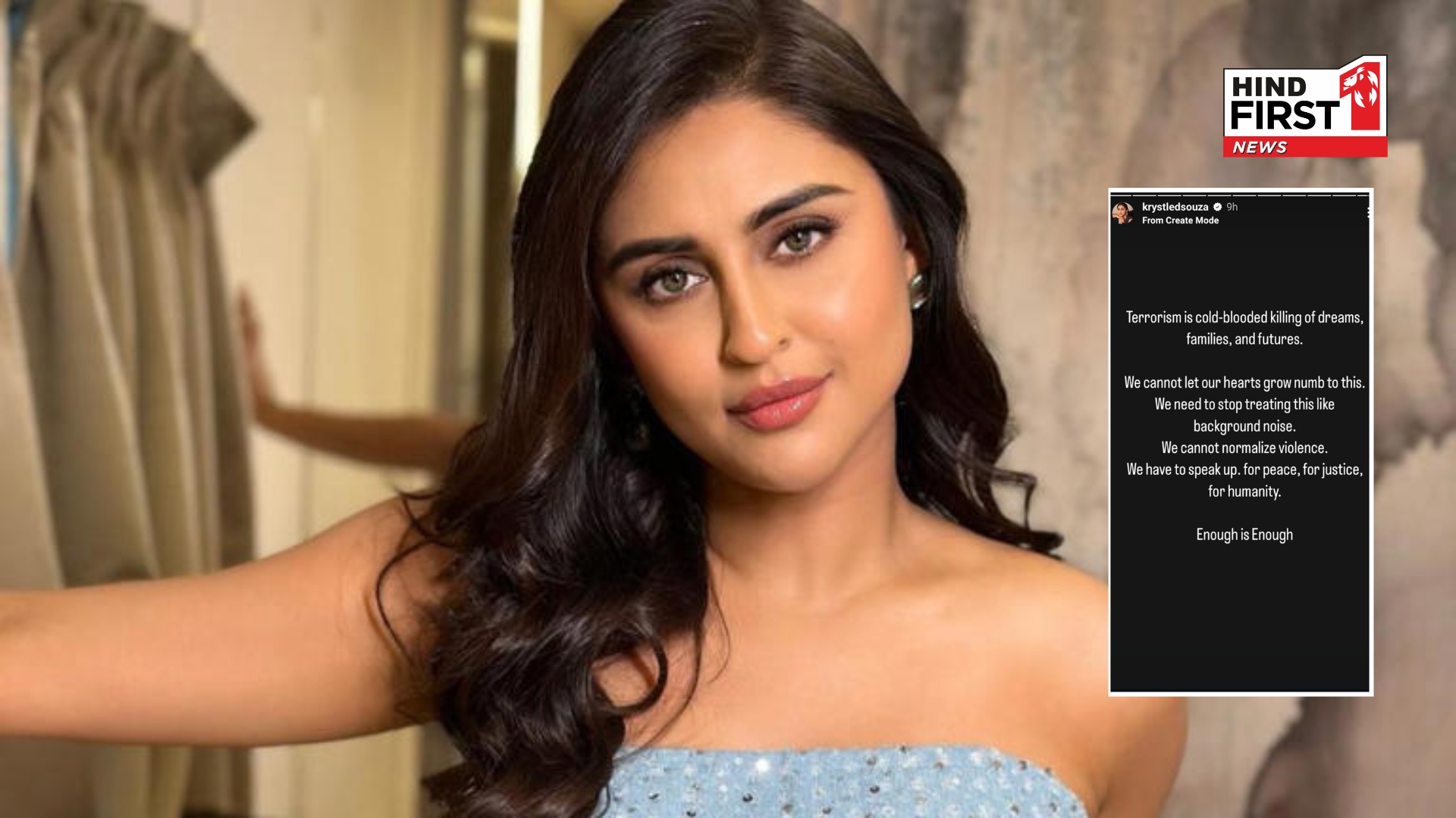 Krystle D’Souza Demands Justice After Kashmir Terror Attack