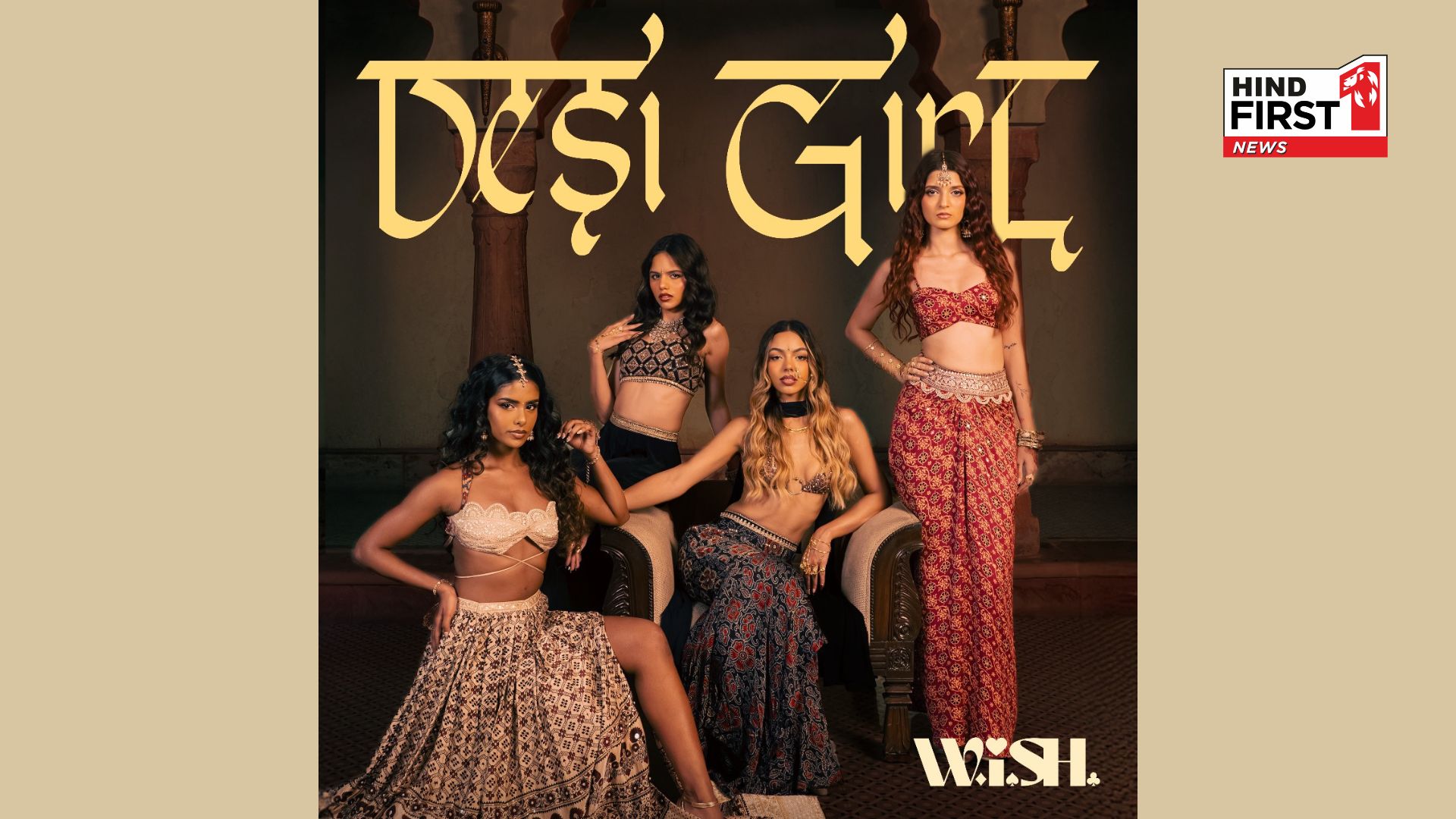 W.i.S.H. Brings Back ‘Desi Girl’ With a Dazzling I-Pop Twist