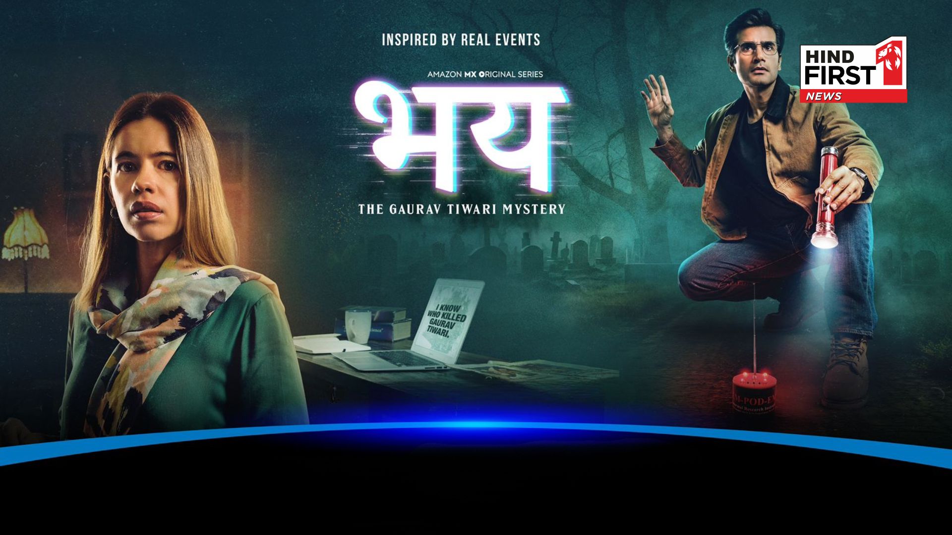 Unraveling India’s Biggest Paranormal Mystery: Amazon MX Player Releases Teaser for its upcoming series ‘Bhay – The Gaurav Tiwari Story’